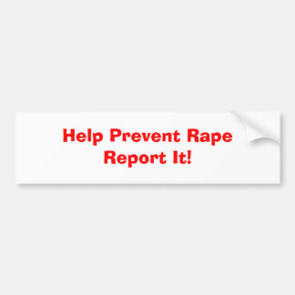 Help RapeReport te voorkomen! Bumpersticker