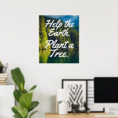 Help The Earth. Plant A Tree. | Save Trees Poster (Bureau à domicile)