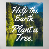 Help The Earth. Plant A Tree. | Save Trees Poster (Devant)