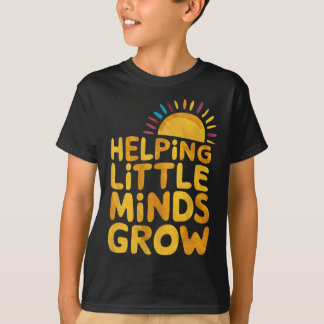 Helpende Kleine Geesten Groeien Leraar Wildflower  T-shirt