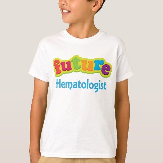 Hematologist (Future) Infant Baby T-Shirt (Devant)