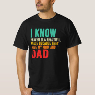 Hemel Omdat Moeder En Vader Herdenking Gedenkt T-shirt