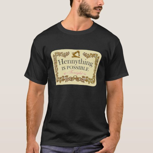 Hennything is mogelijk t-shirt (Voorkant)
