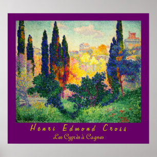 Henri Edmond Cross: Cypresses in Cagnes Poster