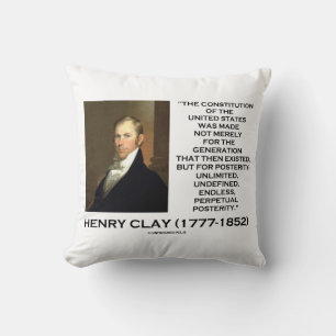 Henry Clay Constitution of United States Posterity Kussen