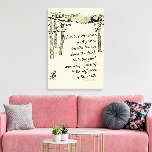 Henry David Thoreau, "Leef in elk seizoen" Canvas Afdruk (Insitu (Woonkamer))