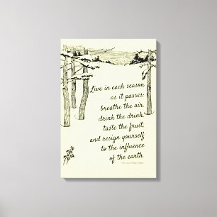 Henry David Thoreau, "Leef in elk seizoen" Canvas Afdruk