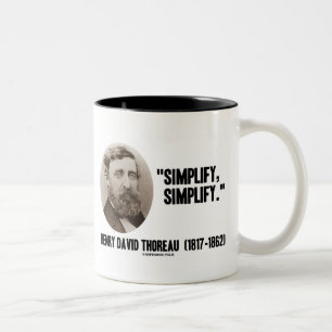 Henry David Thoreau vereenvoudigt Citaat Tweekleurige Koffiemok