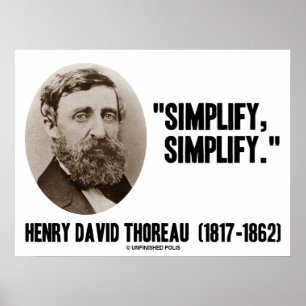 Henry David Thoreau vereenvoudigt Quote Poster