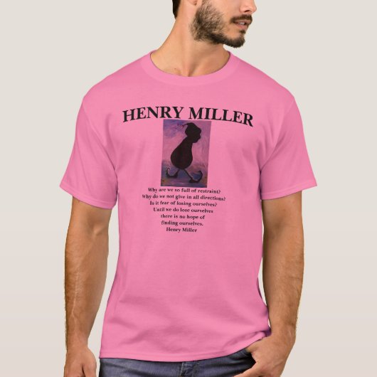 HENRY MILLER - citation - T-shirt (Devant)