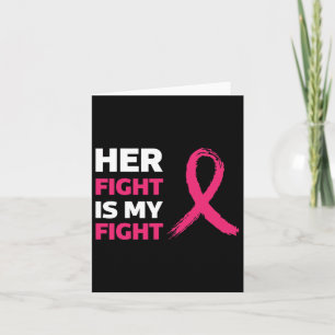 Her Fight Is My Fight Breast Cancer Awareness Kaart