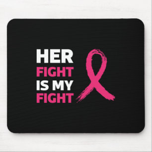 Her Fight Is My Fight Breast Cancer Awareness Muismat