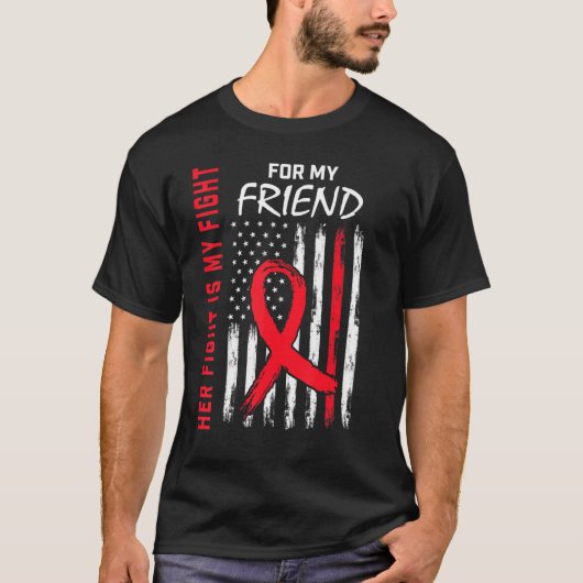Her Fight is my Fight Friend Heart Disease Awarene T-shirt (Voorkant)