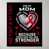 Her Fight Is My Fight Mom Multiple Myeloma Awarene Poster (Voorkant)
