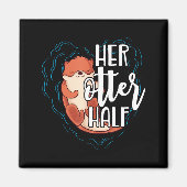 Her Otter Half Pun Romantic Couple Valentine's Day Magneet (Voorkant)