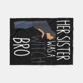 Her Sister Was A Witch Bro Funny Sister Warning Fleece Deken (Voorkant (Horizontaal))