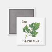 Herb Pun, Désolé c'est Parsley My Fault Magnet (Recto/Verso)