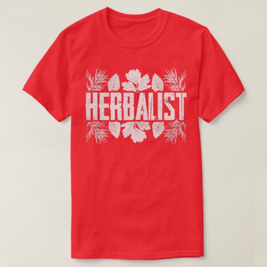 Herbalist Herbs Herb Gardening Herbalisme TShirt (Design voorkant)