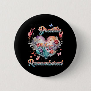 Herdenking Zolang Ik Adem Moeder Zul Je Zijn Ronde Button 5,7 Cm