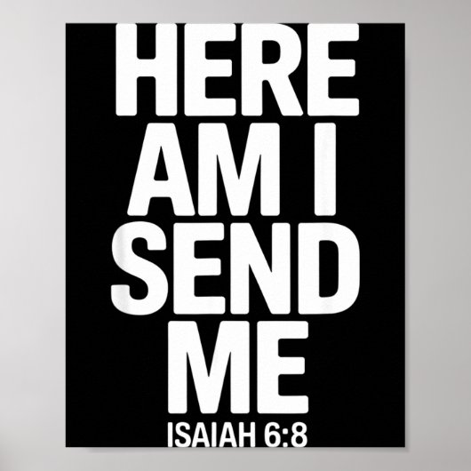 Here Am I Send Me Isaiah 6 8 Missionary Scripture Poster (Voorkant)