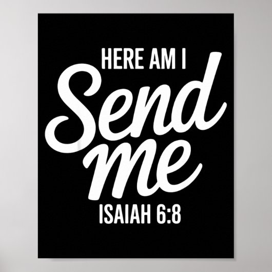 Here Am I Send Me Isaiah 6 8 Missionary Scripture Poster (Voorkant)