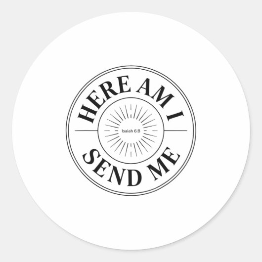 Here Am I Send Me Isaiah 6 8 Missionary Scripture  Ronde Sticker (Voorkant)