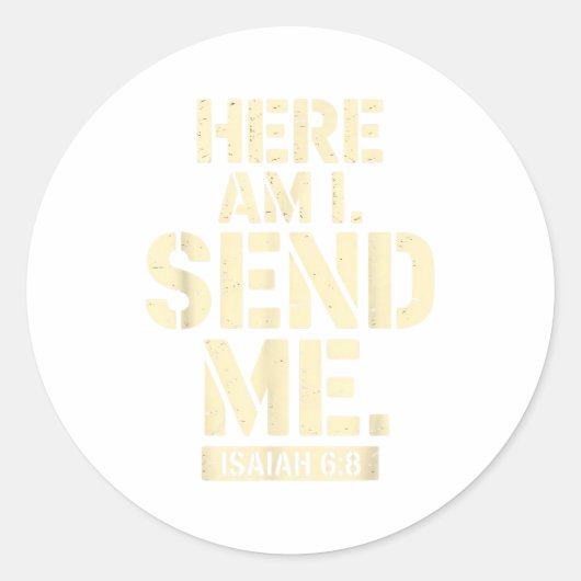 Here Am I Send Me Isaiah 6 8 Missionary Scripture Ronde Sticker (Voorkant)