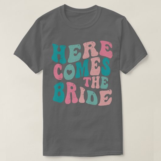 Here Come The Bride Future Mrs Engagement Bachelor T-shirt (Design voorkant)