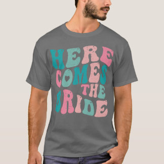 Here Come The Bride Future Mrs Engagement Bachelor T-shirt
