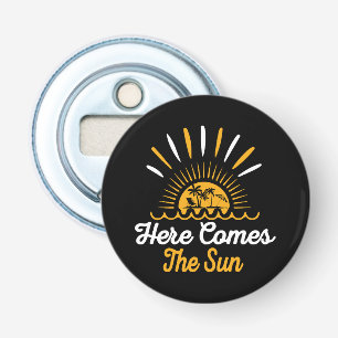Here Comes The Sun Button Flesopener