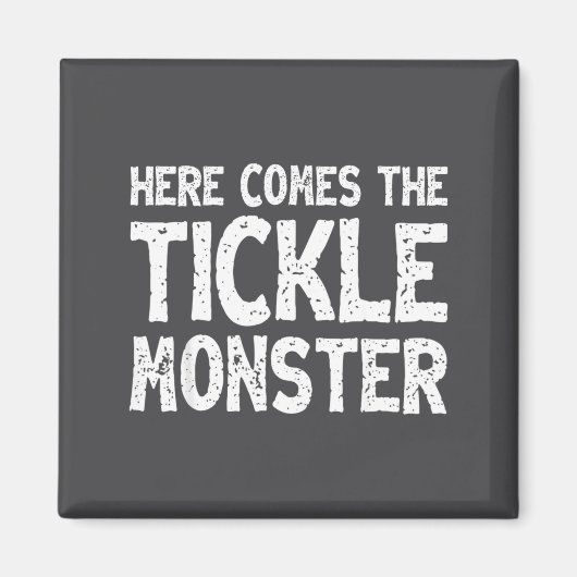 Here Comes The Tickle Monster Funny Tickling Laugh Magneet (Voorkant)