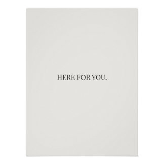 Here for You Poster – Simple Support Message Print