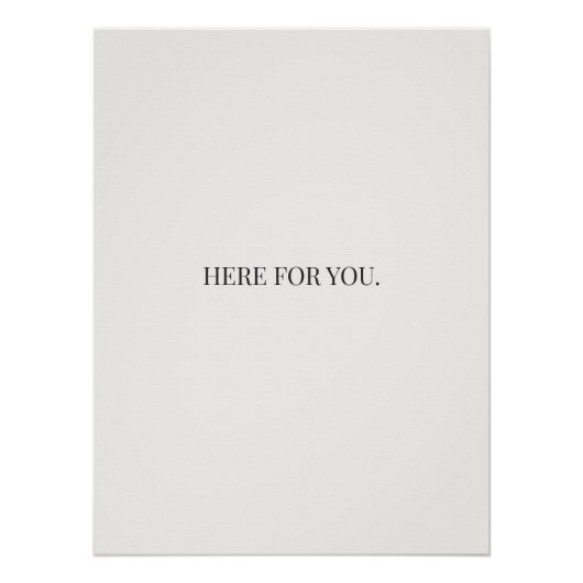 Here for You Poster – Simple Support Message Print (Devant)