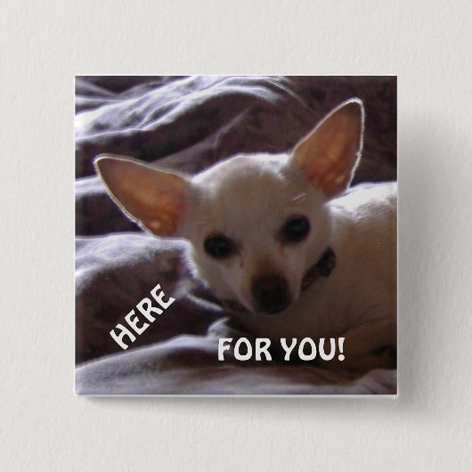 Here For You Square Button (Voorkant)