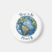 here Is No Planet B Round Magnet Magneet (Voorkant)
