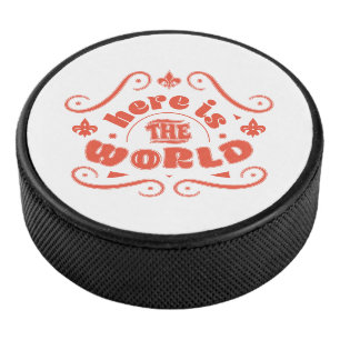 Here the world hockey puck