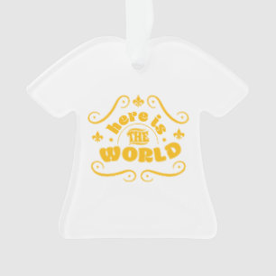 Here the world ornament