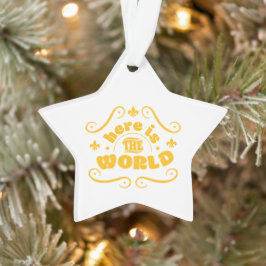 Here the world ornament