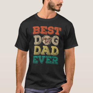 Heren Beste Pug Hond Papa Ooit Pug Vader Vaderdag T-shirt