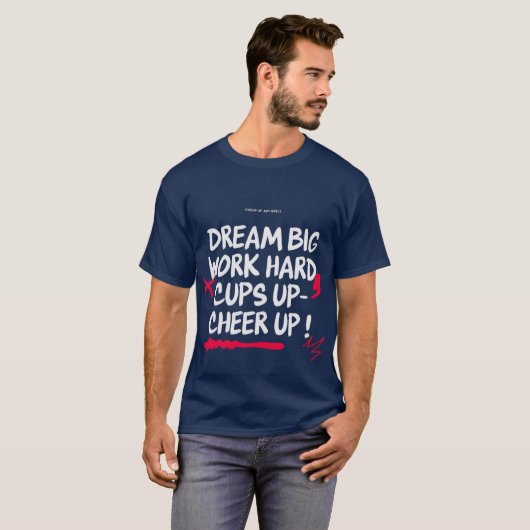 Heren droom groot cheer up basic T-shirt (Voorkant volledig)