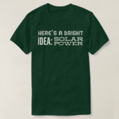 Heres a bright idea solar power t-shirt (Design voorkant)