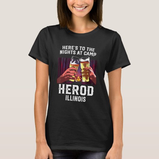 Heres aan de nacht van Camp Herod Camping Illinois T-shirt (Voorkant)