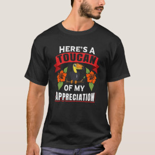 HEREU2019S EEN TOUCAN VAN MIJN WAARDERING T-SHIRT