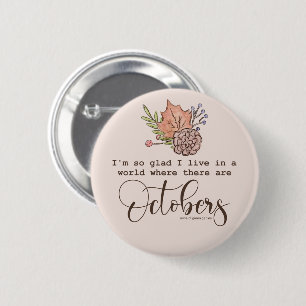 Herfst citaat "Blij dat ik in een wereld woon" Ronde Button 5,7 Cm