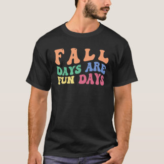 Herfst dagen zijn leuke dagen Herfst T-shirt