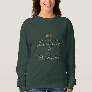 Herfst Dreams- Chic Herfst Festive Sweatshirt