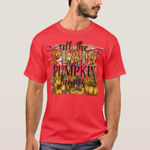 Herfst herfst alle spelbrekers en pompoen bedankt t-shirt