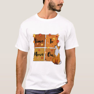 Herfst is een goede tijd om verder te gaan t-shirt