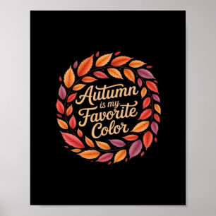 Herfst Is Mijn Favoriete Kleur Het Is Herfst Julli Poster