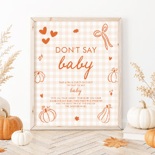 Herfst Oranje Een Klein Pompoentje Zeg Niet Baby S Poster